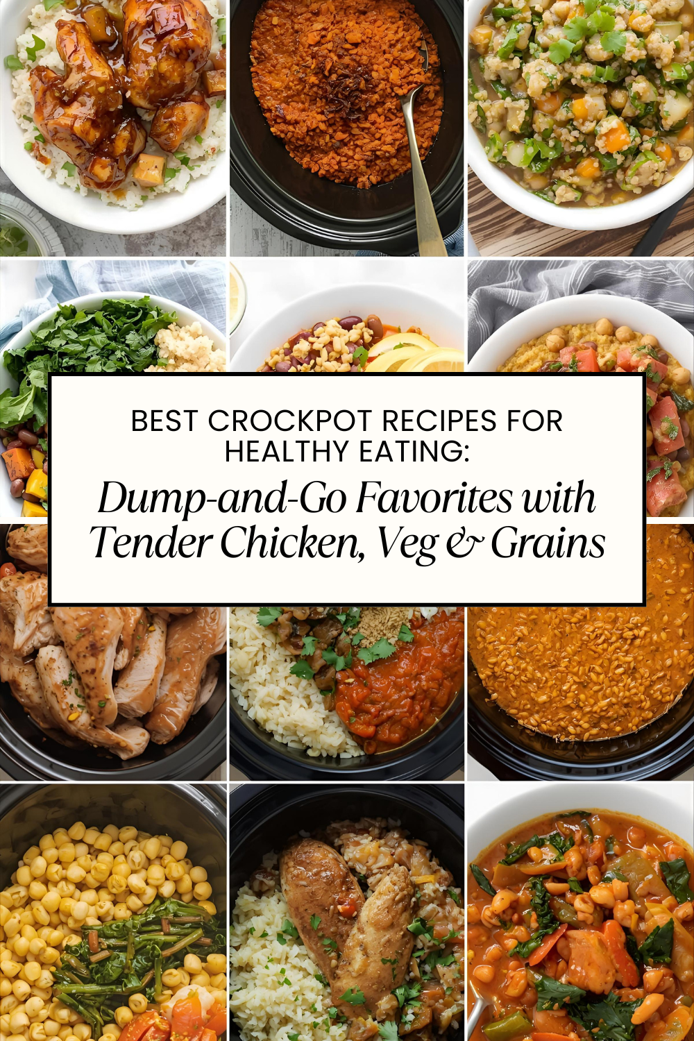 Best Crockpot Recipes for Healthy Eating: Dump-and-Go Favorites with Tender Chicken, Veg & Grains